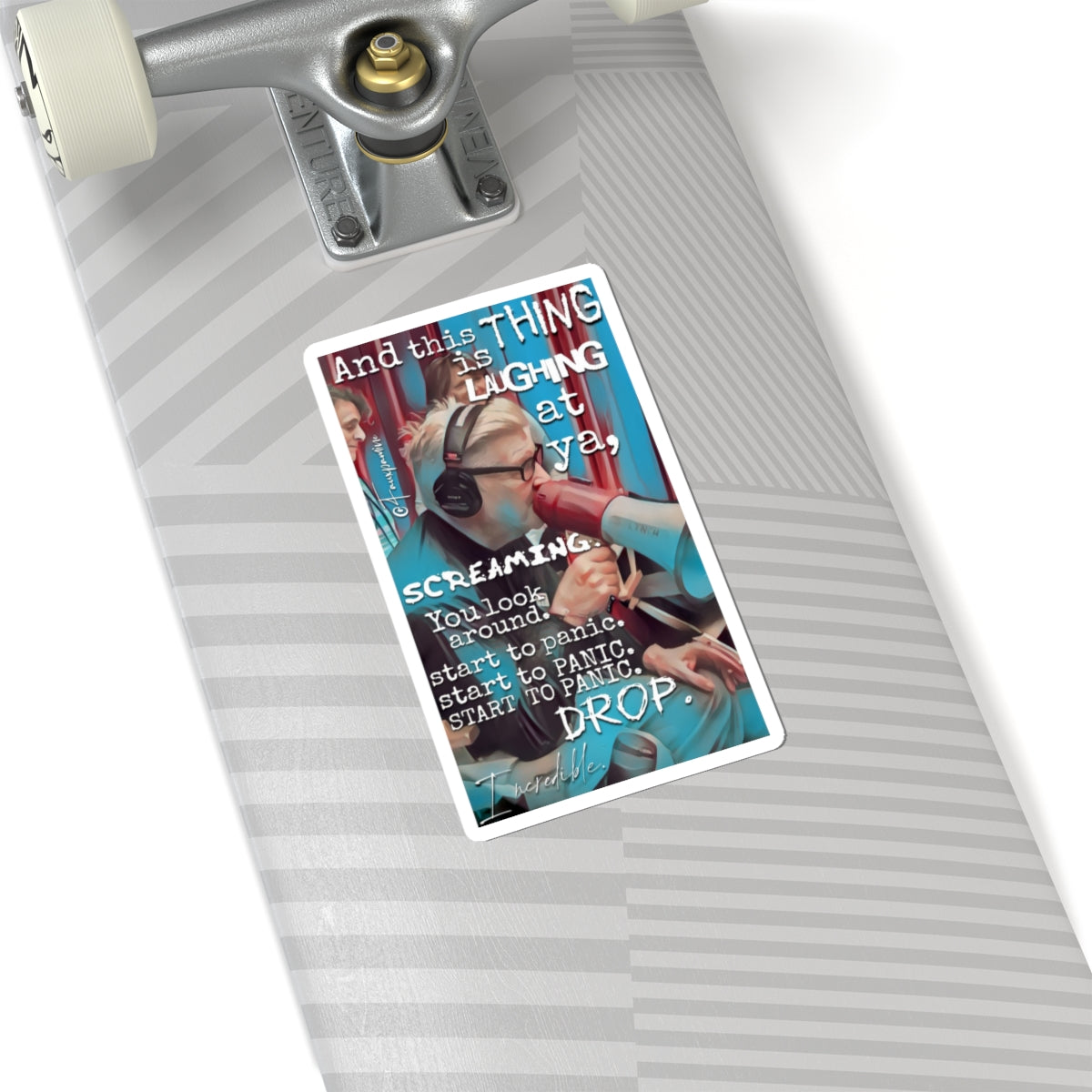 Laughing at Ya, Screaming - Sticker