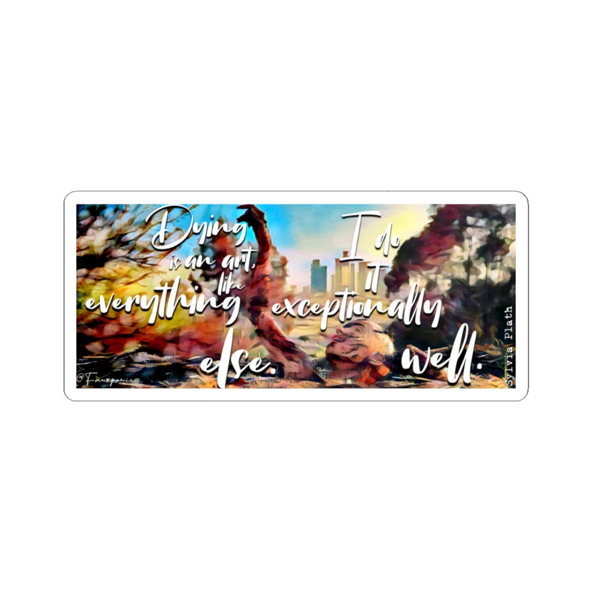 Dying Is Your Latest Fashion - Sticker