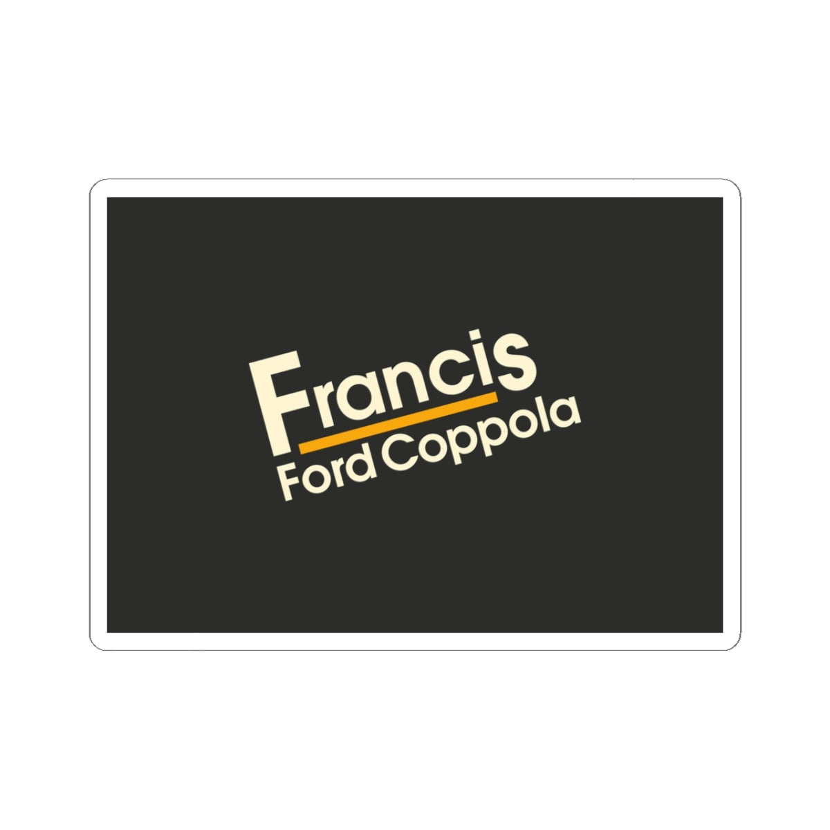 Francis Ford Coppola X Franz Ferdinand - Sticker