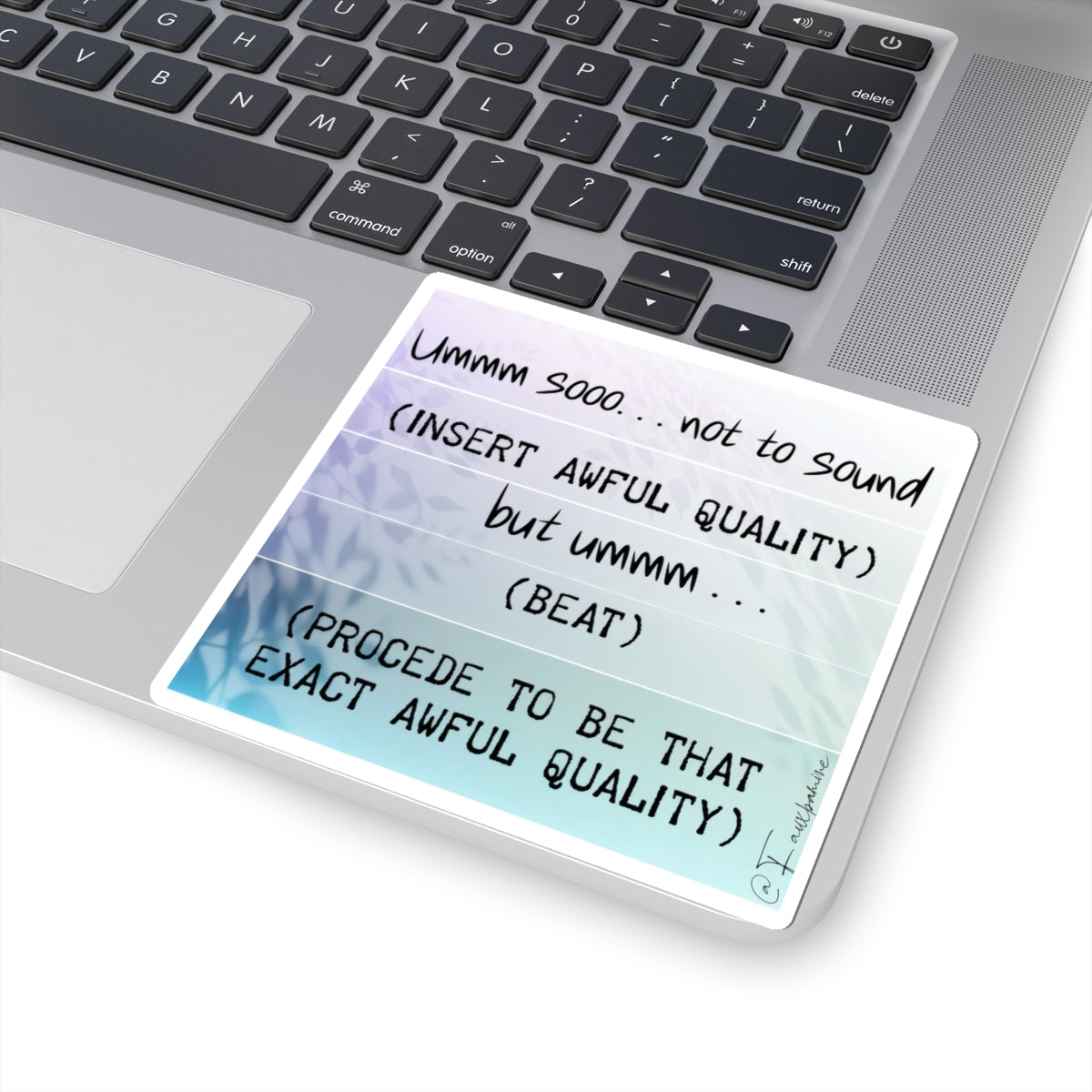 The Litany of Preemptive Apology - Sticker