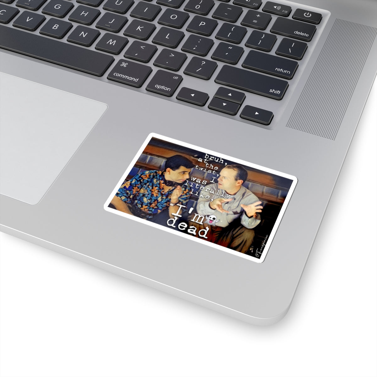 I’m Dead - Sticker