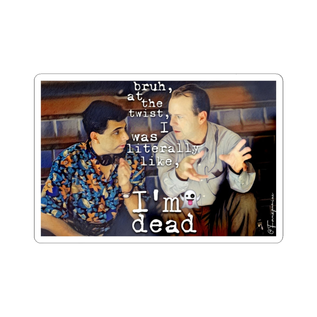 I’m Dead - Sticker