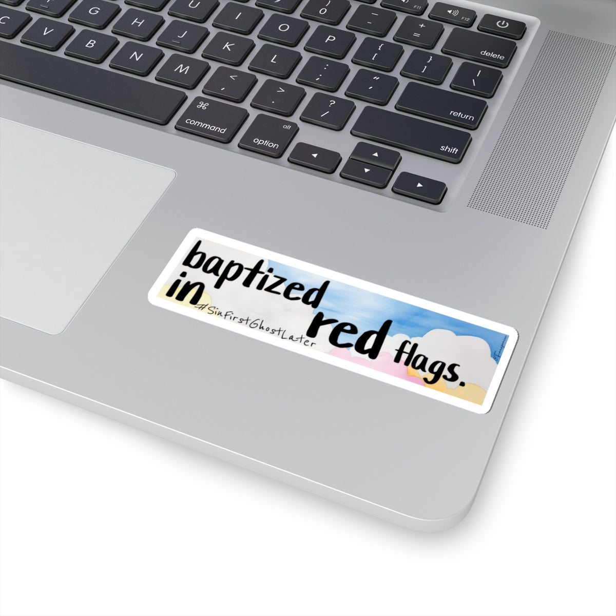 #Sin First Ghost Later - Sticker