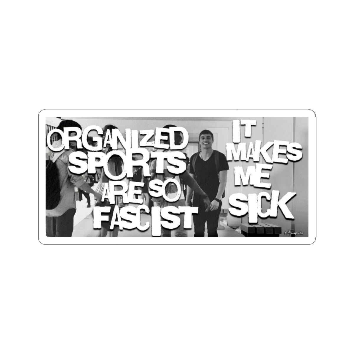 Gymnasiums as Regimes, Mascots as Dictators - Sticker