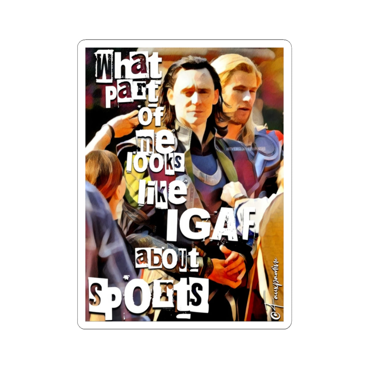 What Part of Me Looks Like I GAF About Sports - Sticker