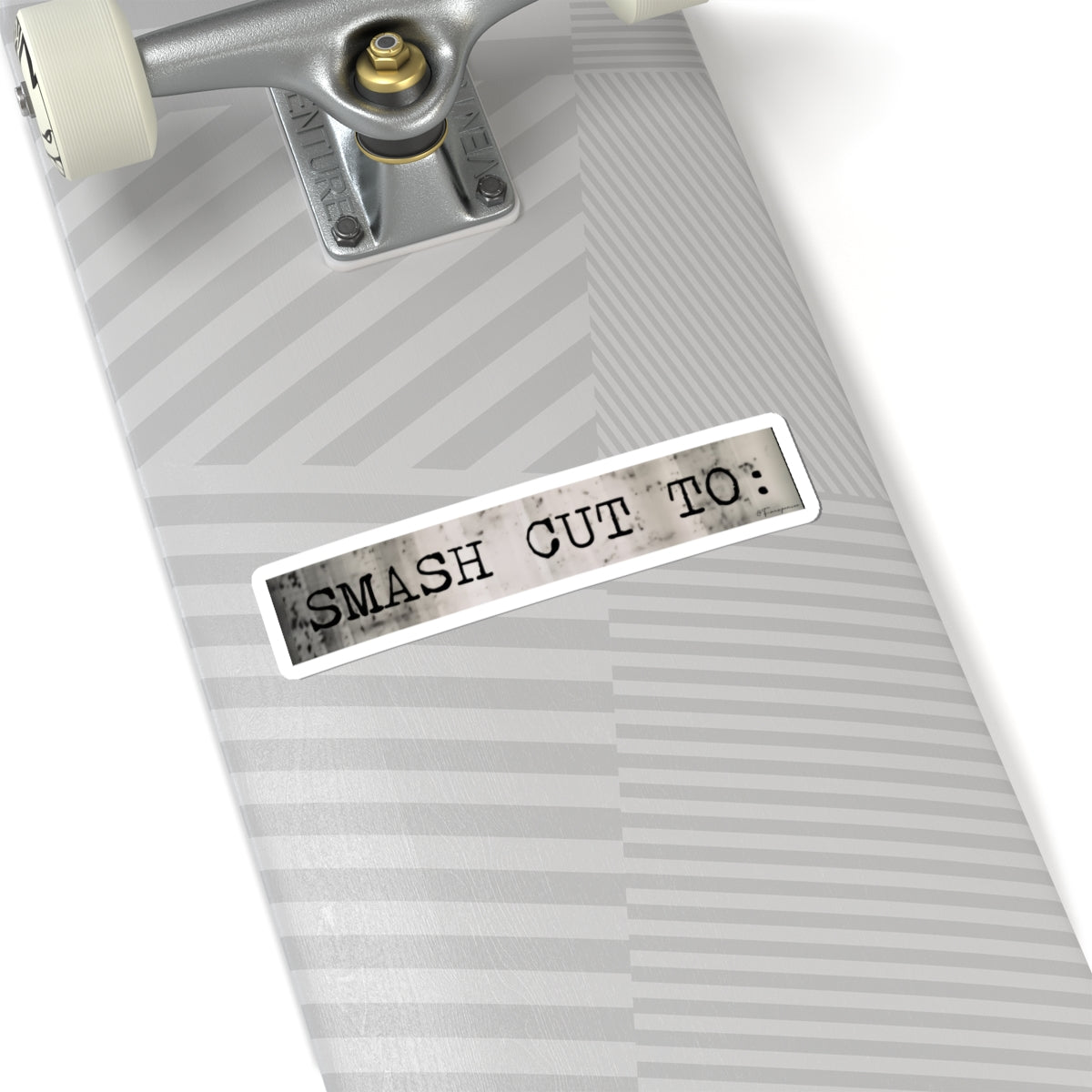 Smash Cut To: - Sticker
