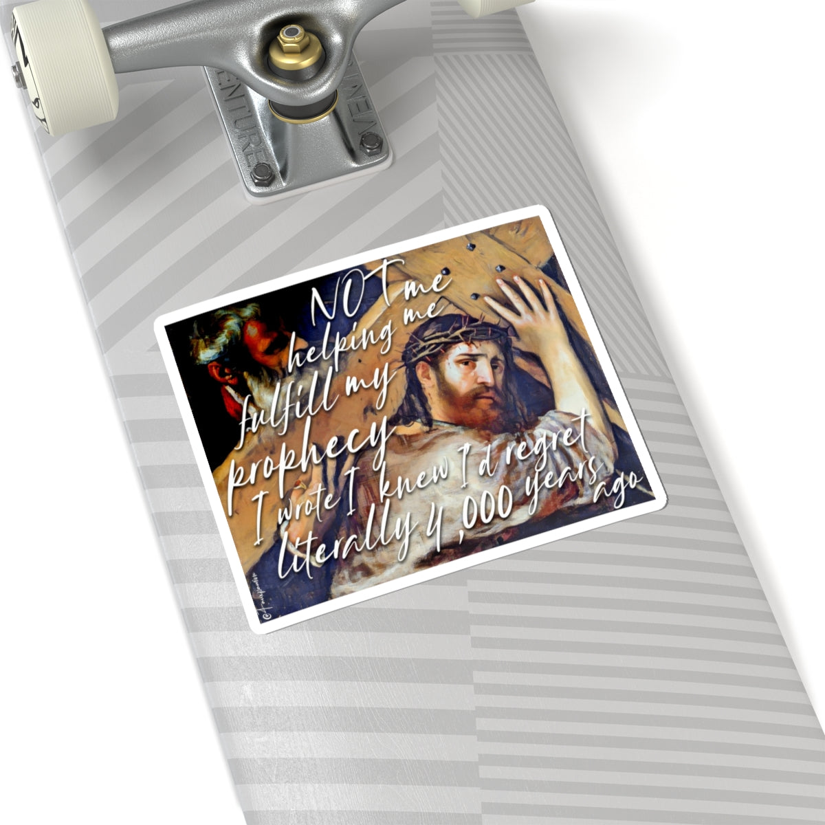 Not Me, Not Now - Sticker