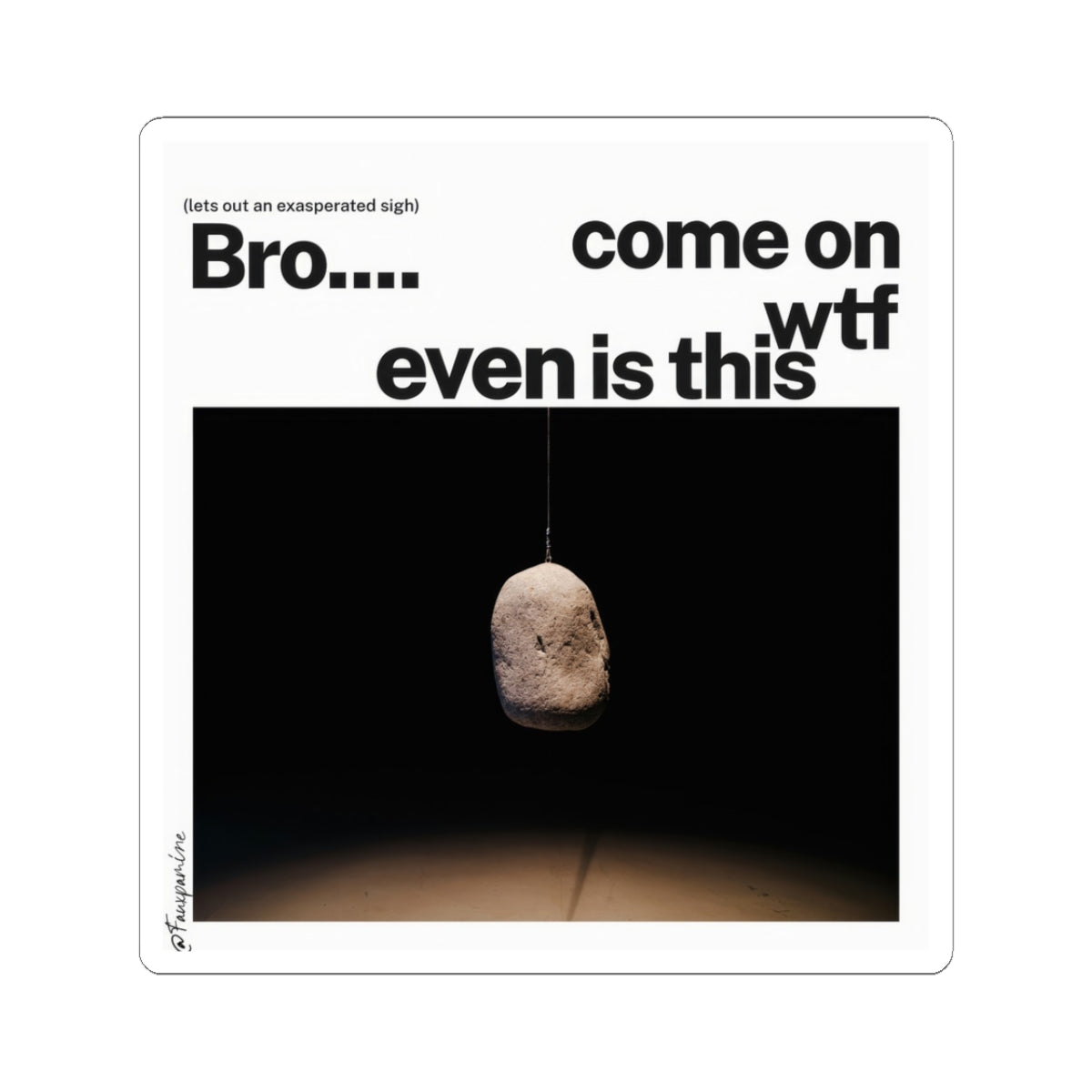 On the Ontology of the Hanging Stone - Sticker