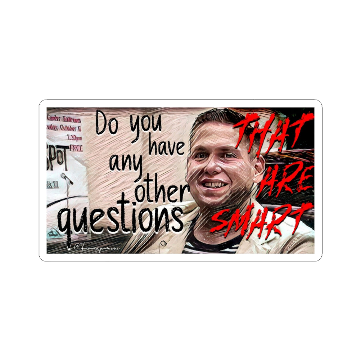 … THAT ARE SMART? - Sticker