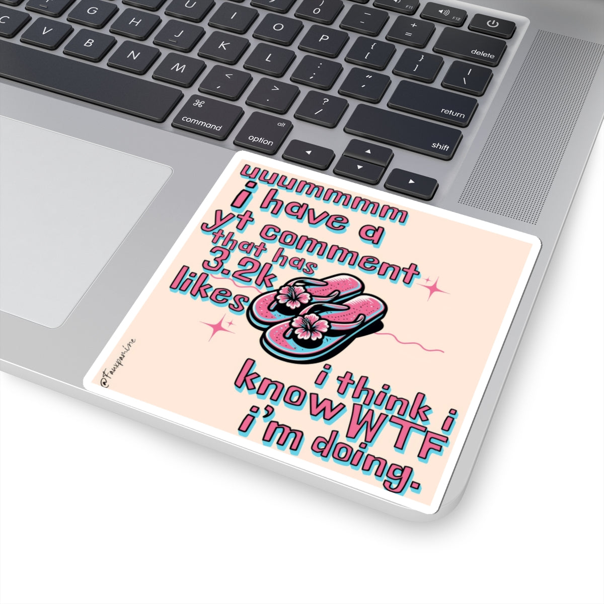 Ummmm, I know WTF I'm doing - Sticker