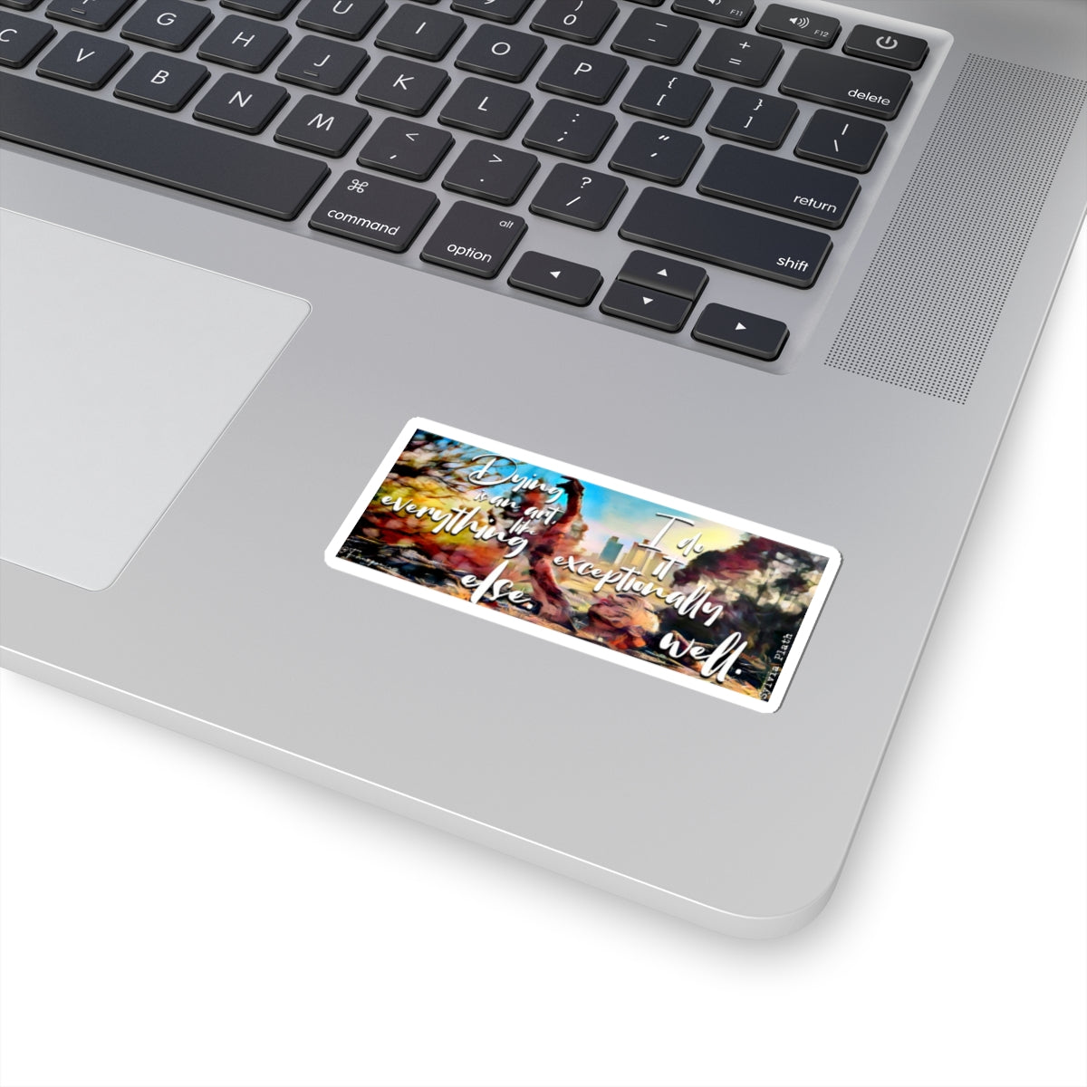 Dying Is Your Latest Fashion - Sticker