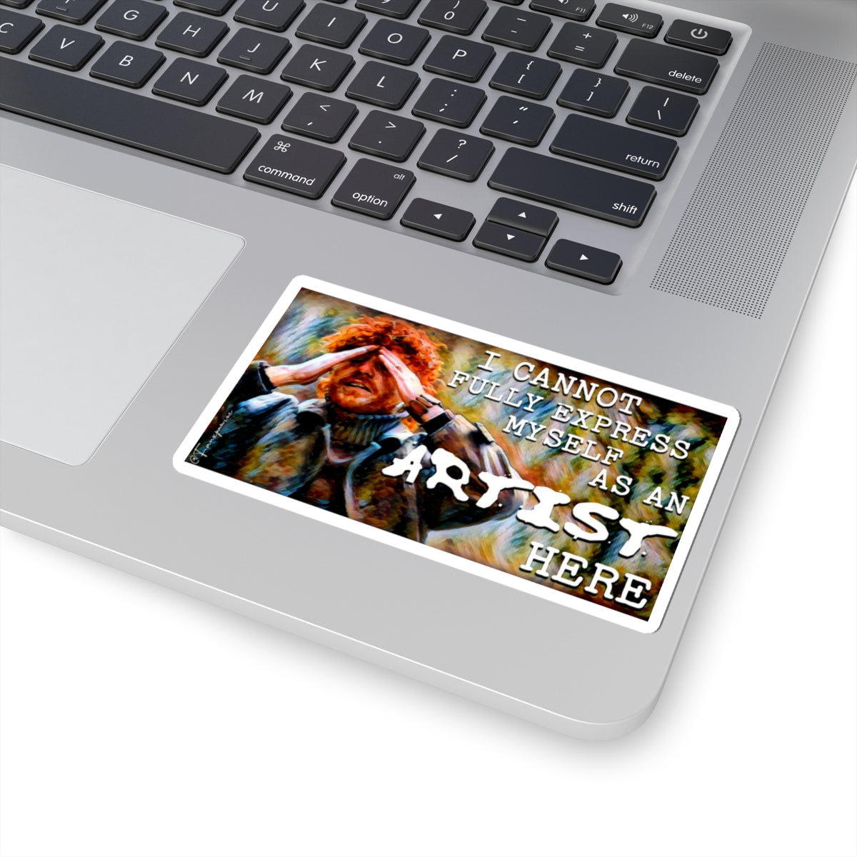 I Cannot Fully Express Myself as an Artist Here - Sticker