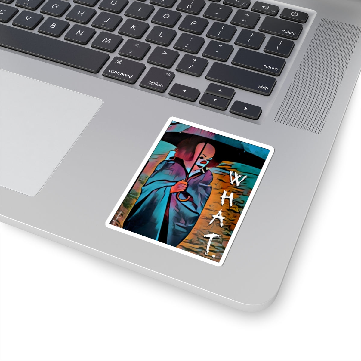 W.H.A.T. - Sticker