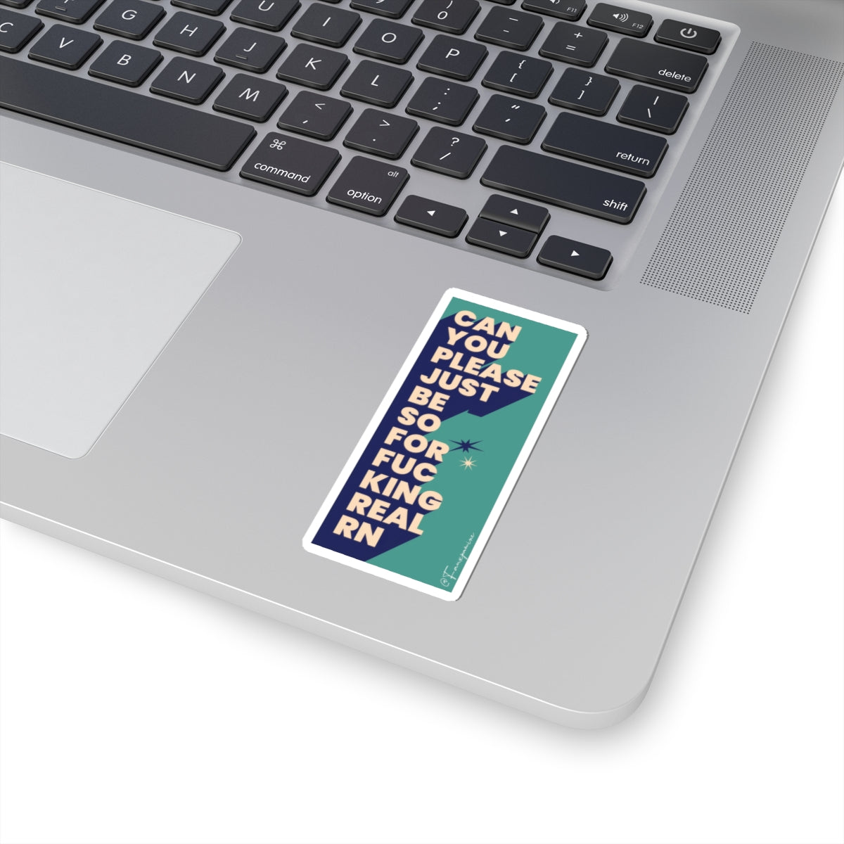 Can you please just be so for fucking real rn - Sticker