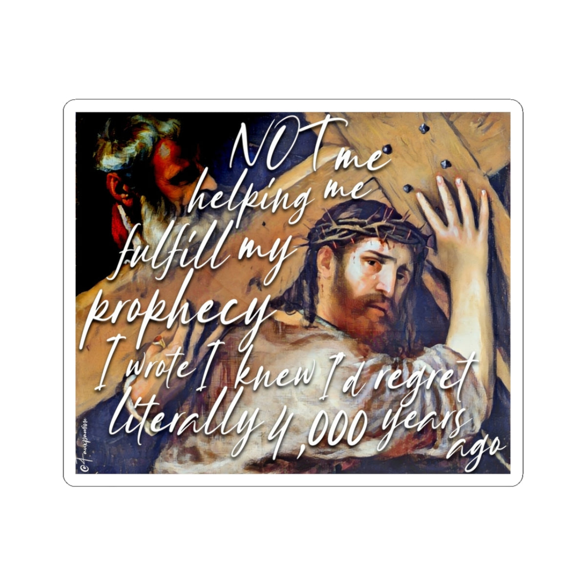 Not Me, Not Now - Sticker