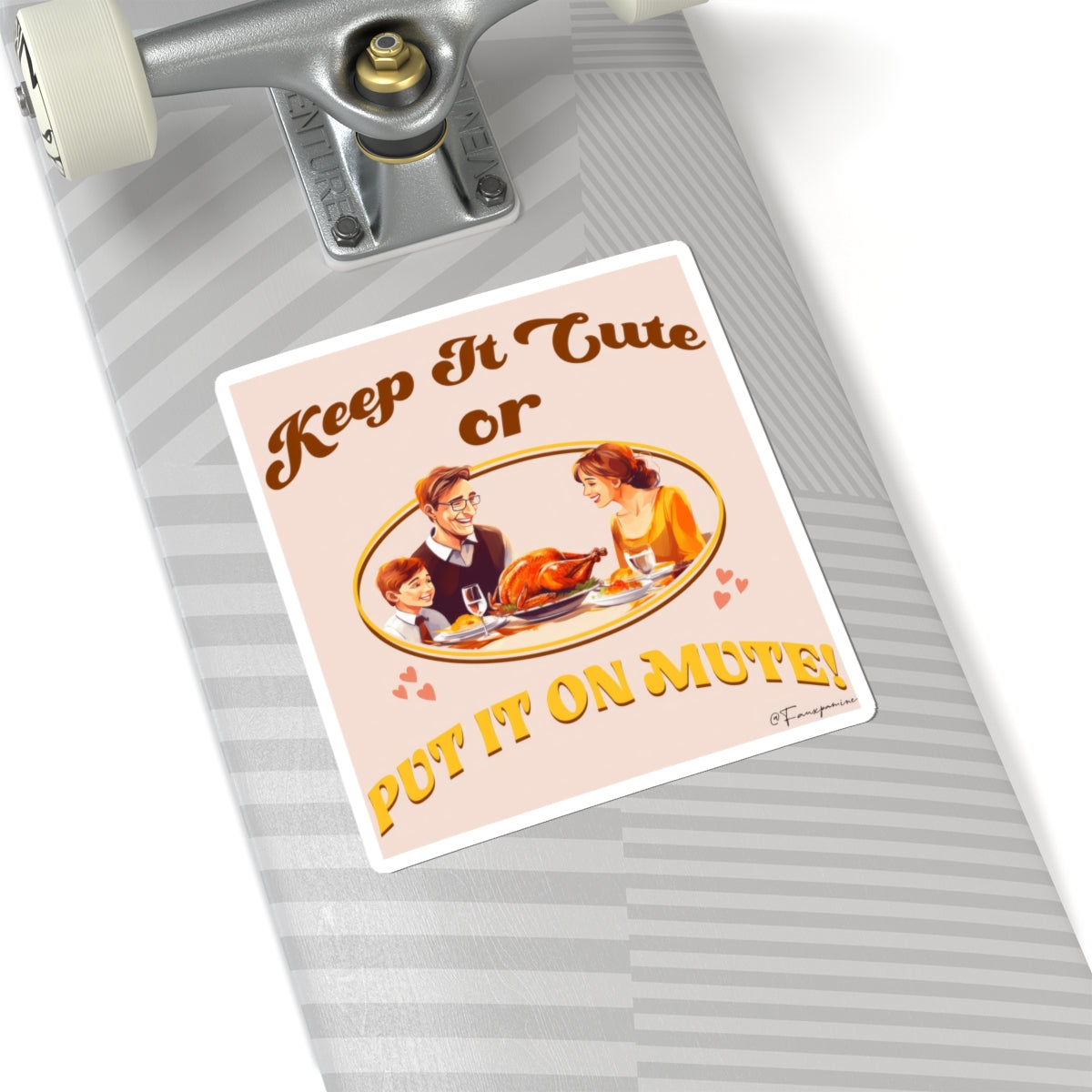 Keep It Cute or Put It On Mute - Sticker