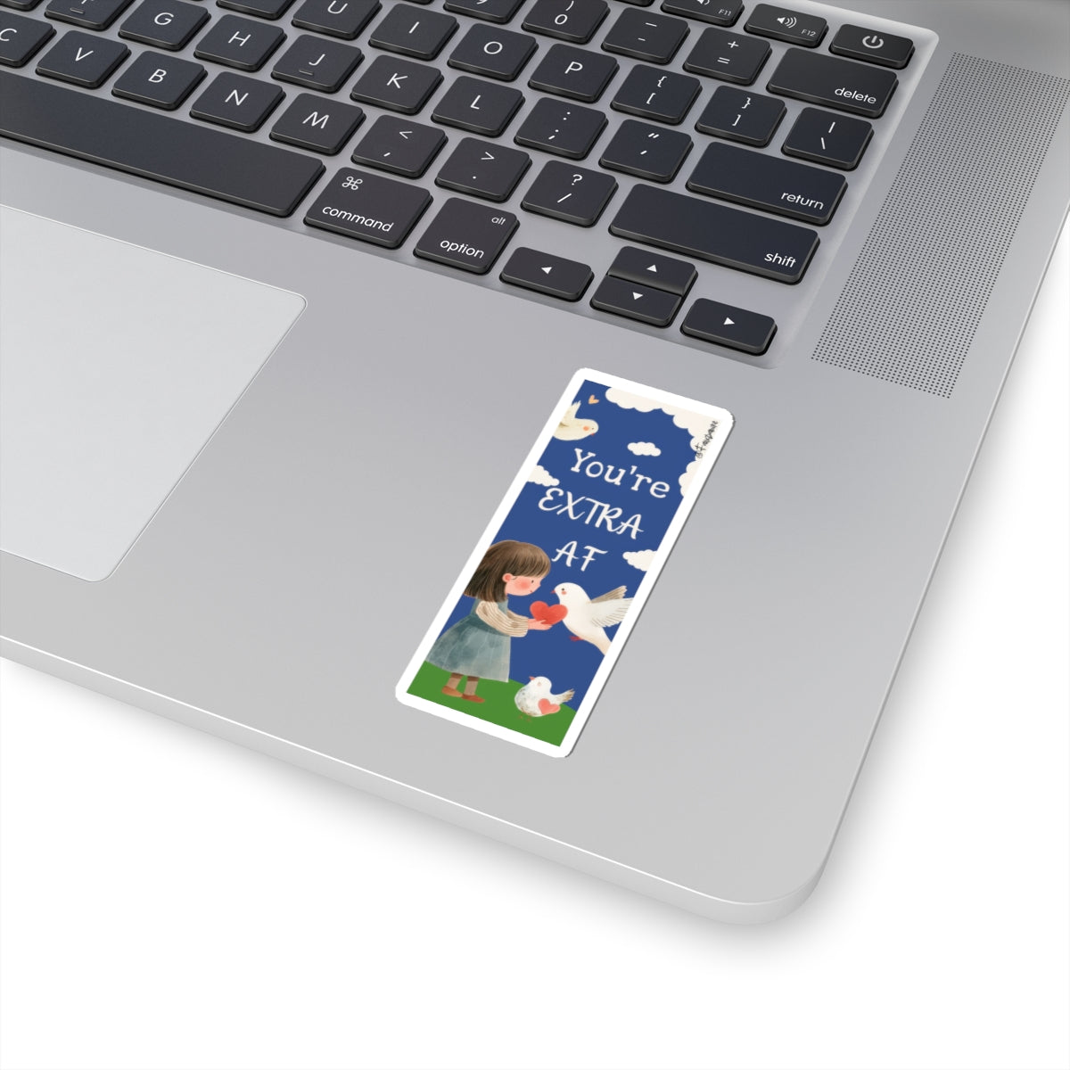 You’re EXTRA AF - Sticker