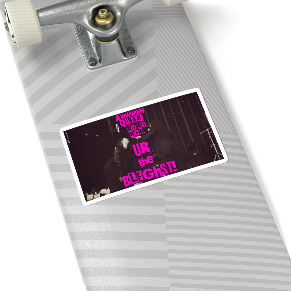 You're the BLEGHST Around - Sticker