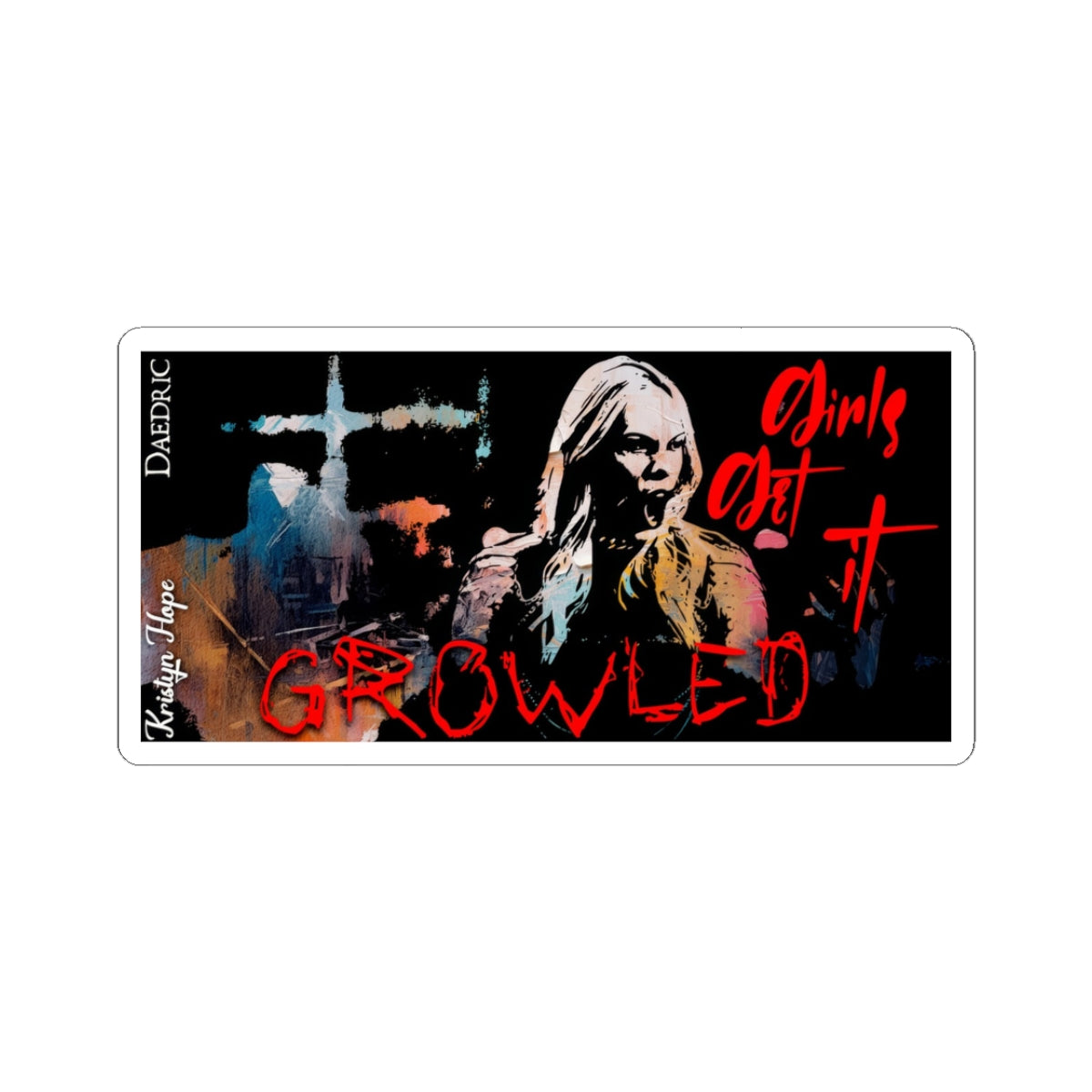 Kristyn Hope RE: DAEDRIC - Sticker