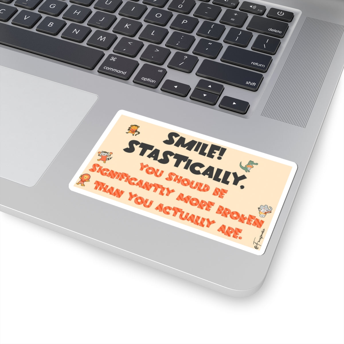 Smile, Statistically - Sticker