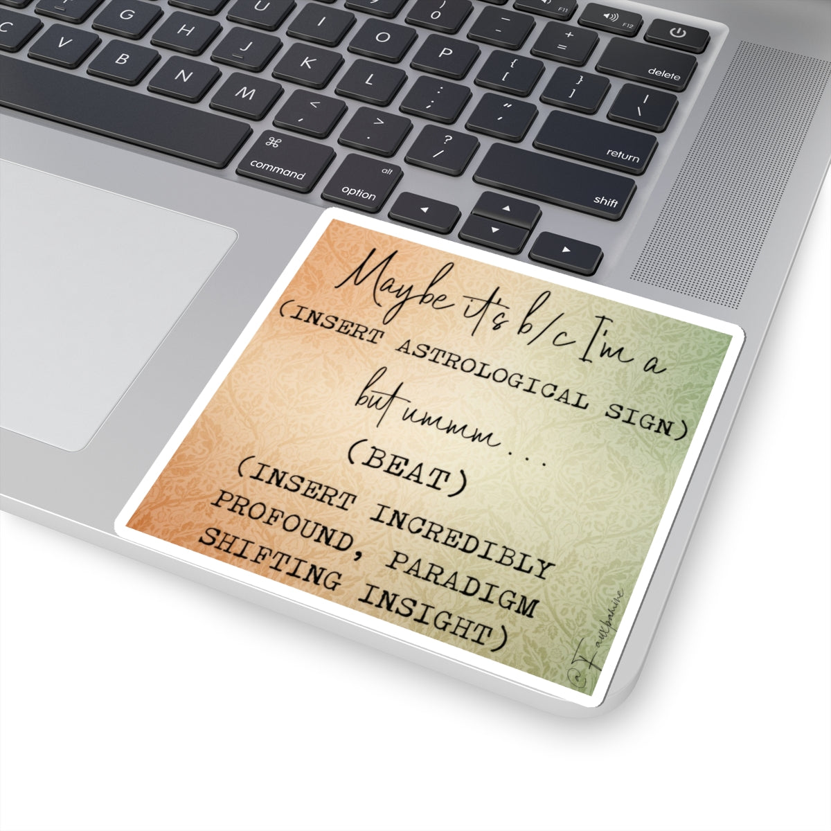 The Zodiacal Mandate of Excused Behavior - Sticker