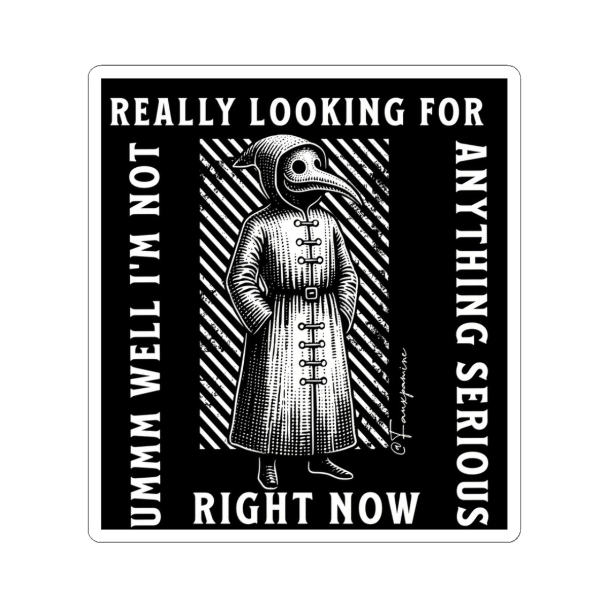 They Call Me (Plague) Dr. Love - Sticker