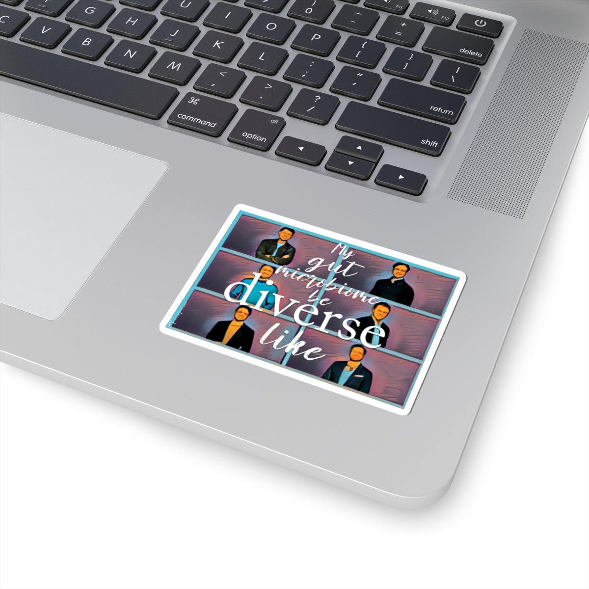 My gut microbiome be diverse like - Sticker
