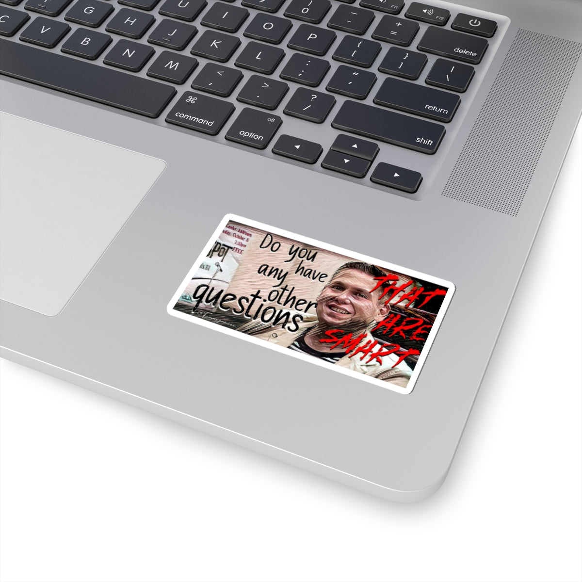 … THAT ARE SMART? - Sticker