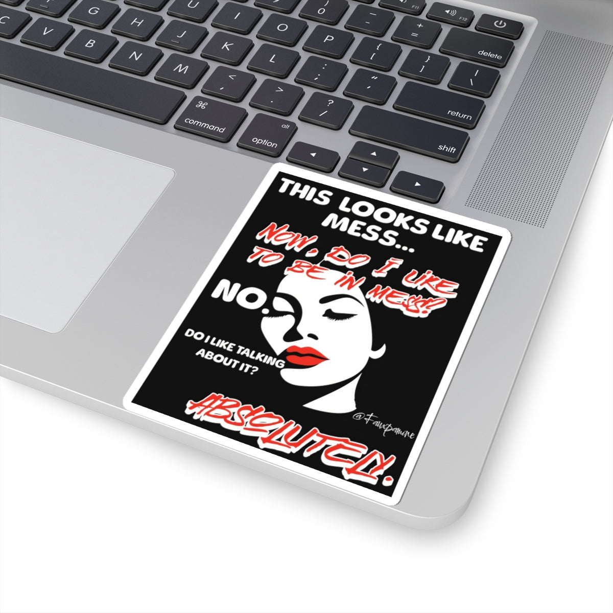 Like to Be in Mess - Sticker