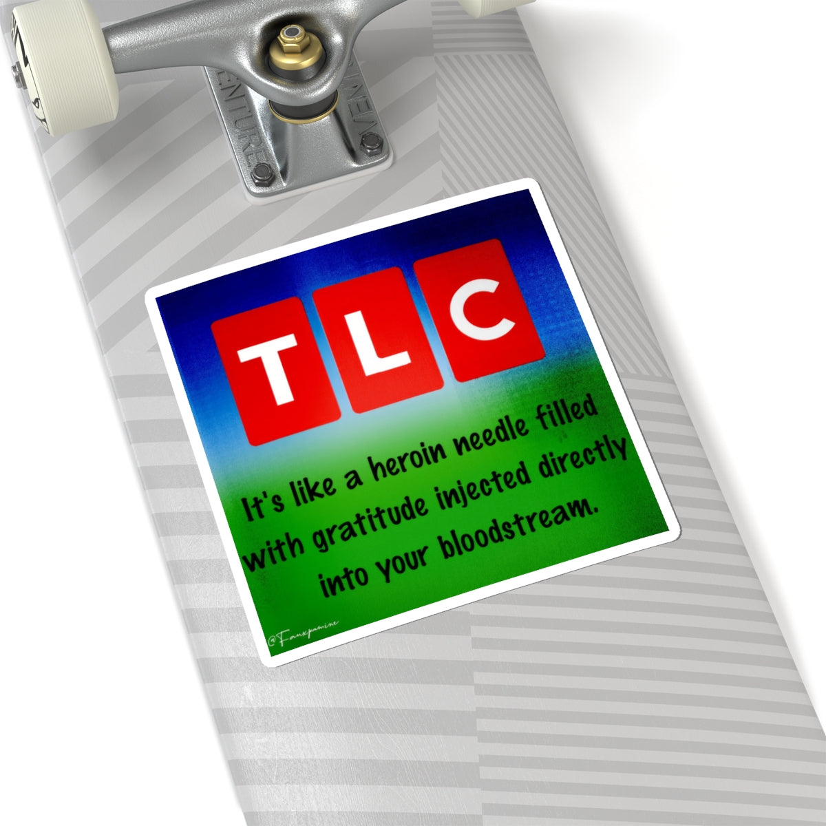 Like a heroin needle filled with gratitude - Sticker