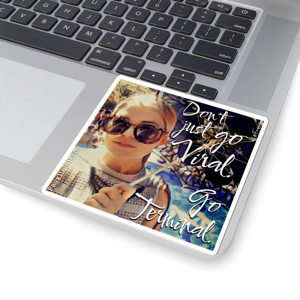 Don’t just go Viral… - Sticker
