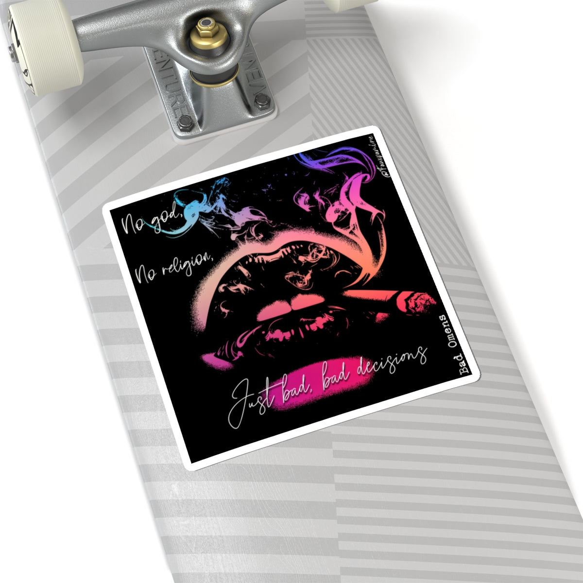 Just Bad, Bad Decisions - Sticker