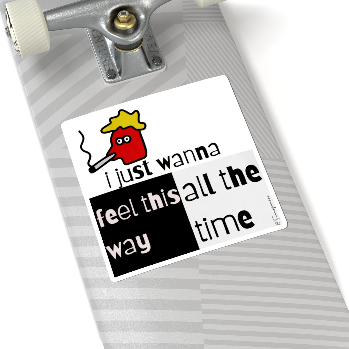 I Just Wanna - Sticker