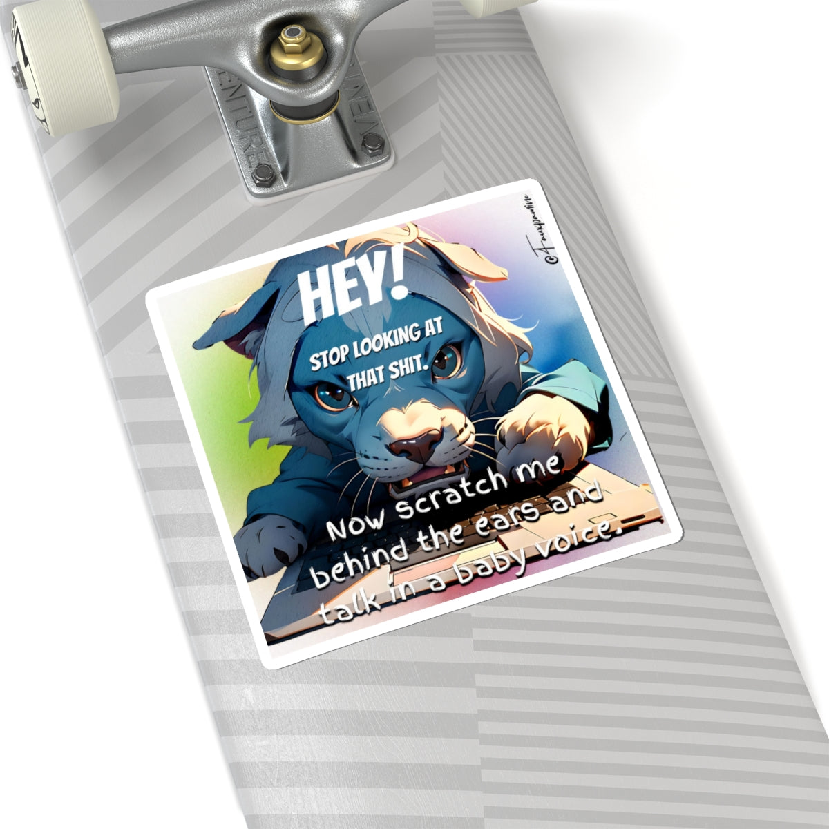 Hey! Stop Looking at That Shit - Sticker