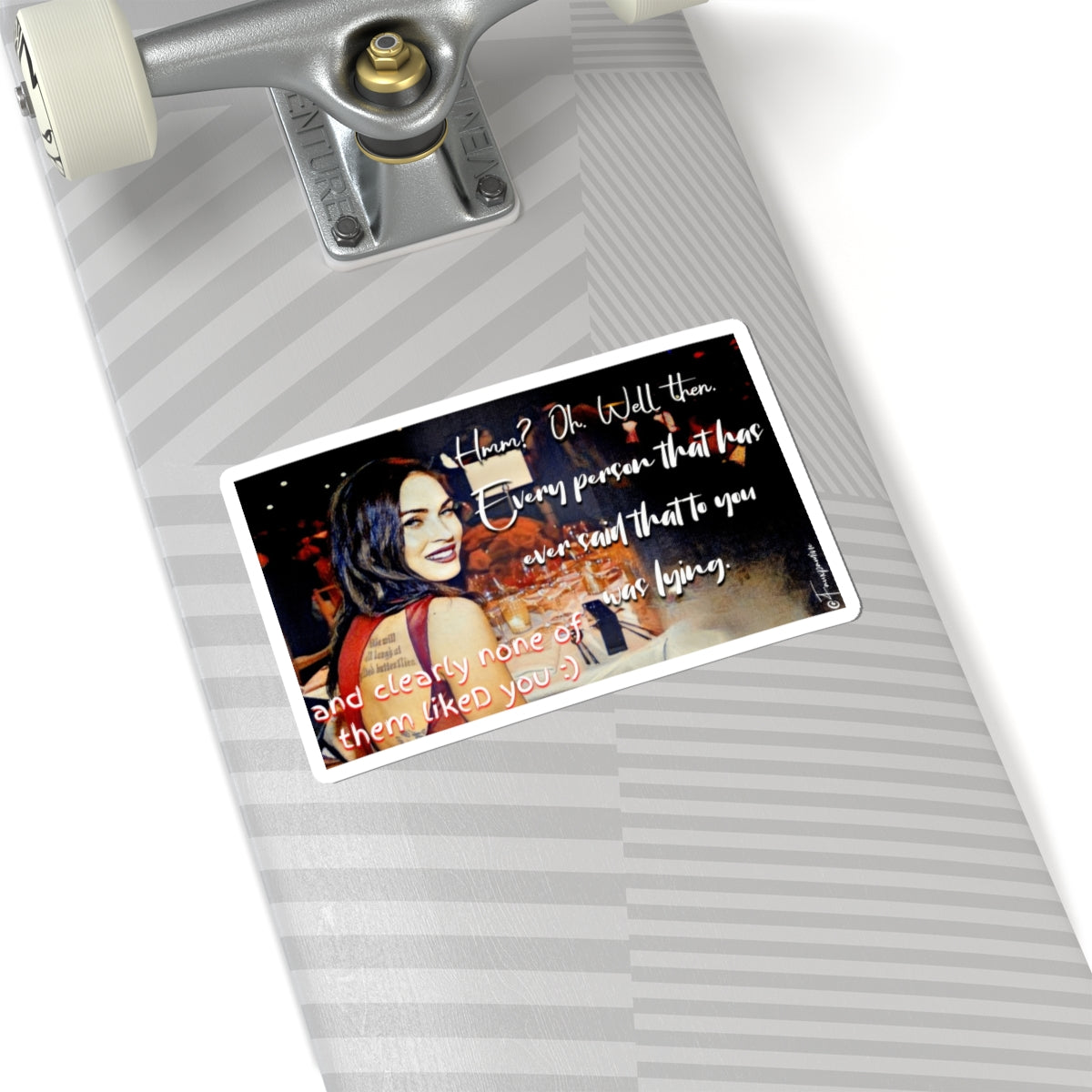 None of Them Liked You :) - Sticker