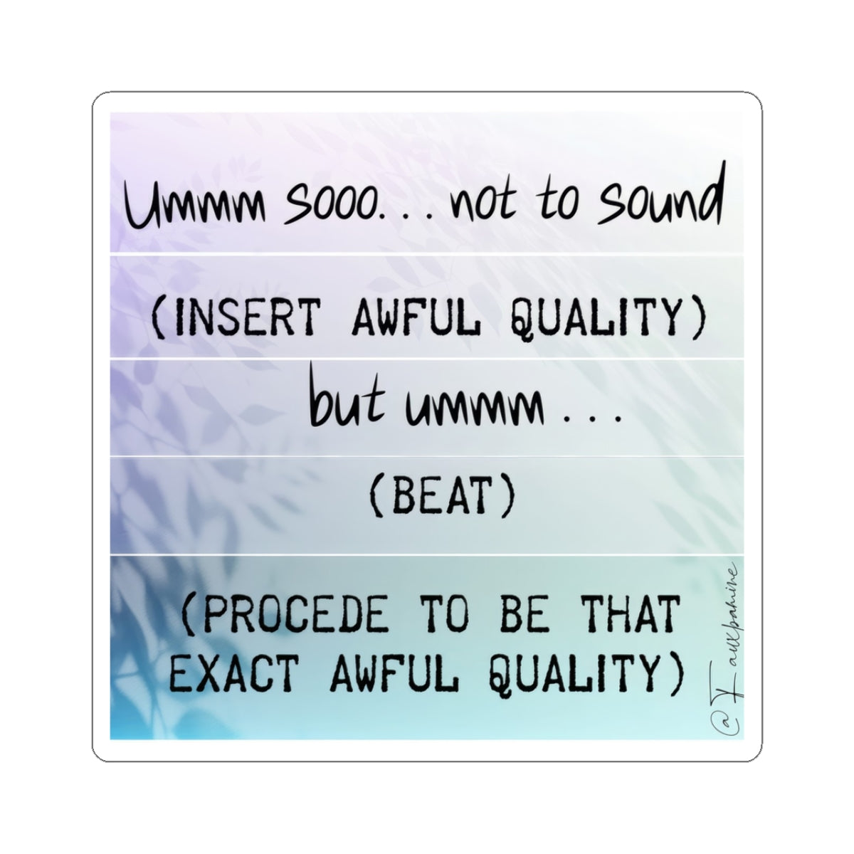 The Litany of Preemptive Apology - Sticker