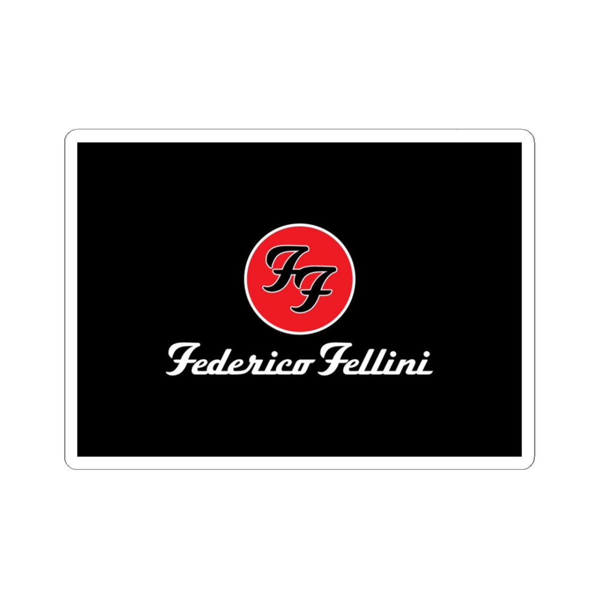 Federico Fellini X Foo Fighters - Sticker