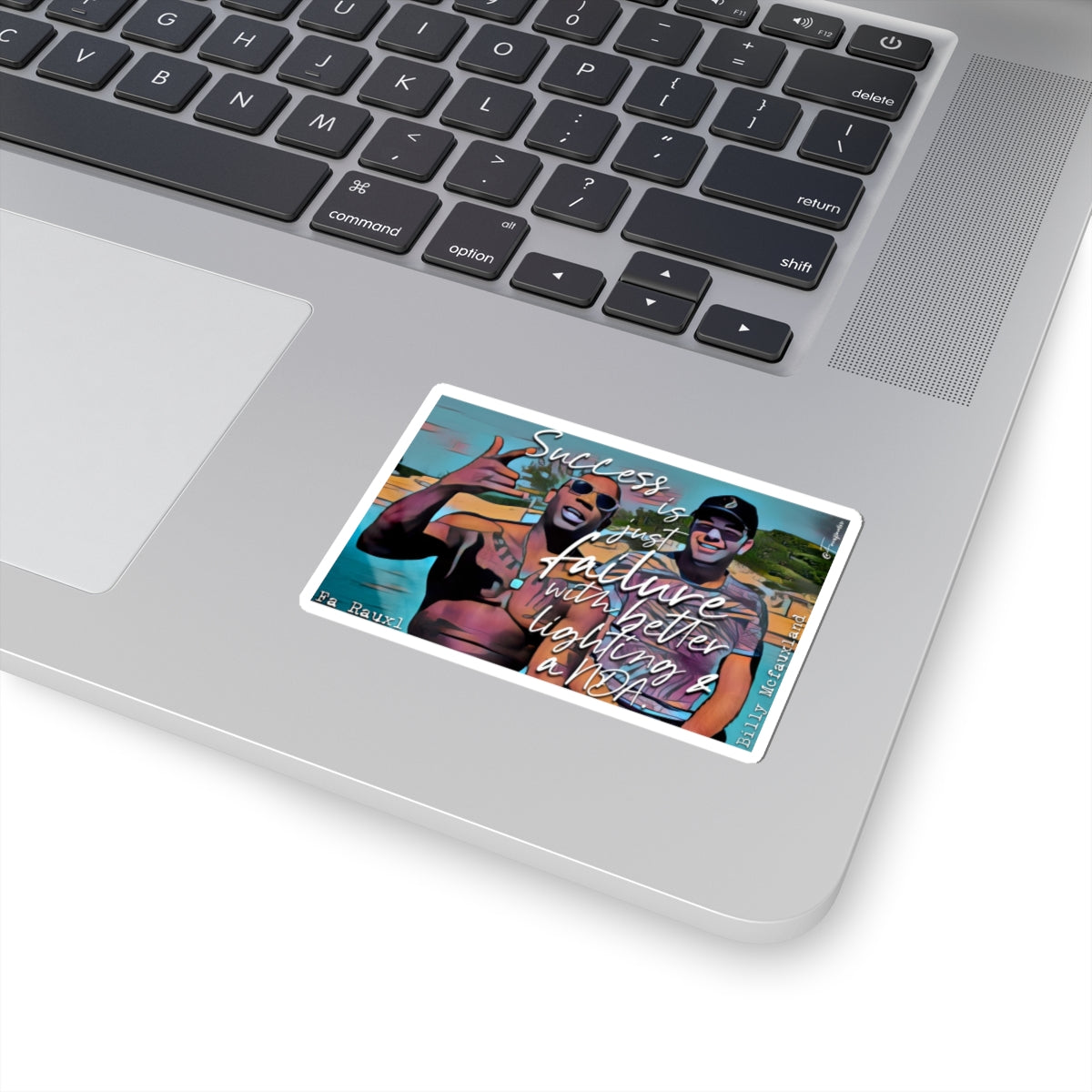 Success Is Just Failure with Better Lighting & a NDA - Sticker