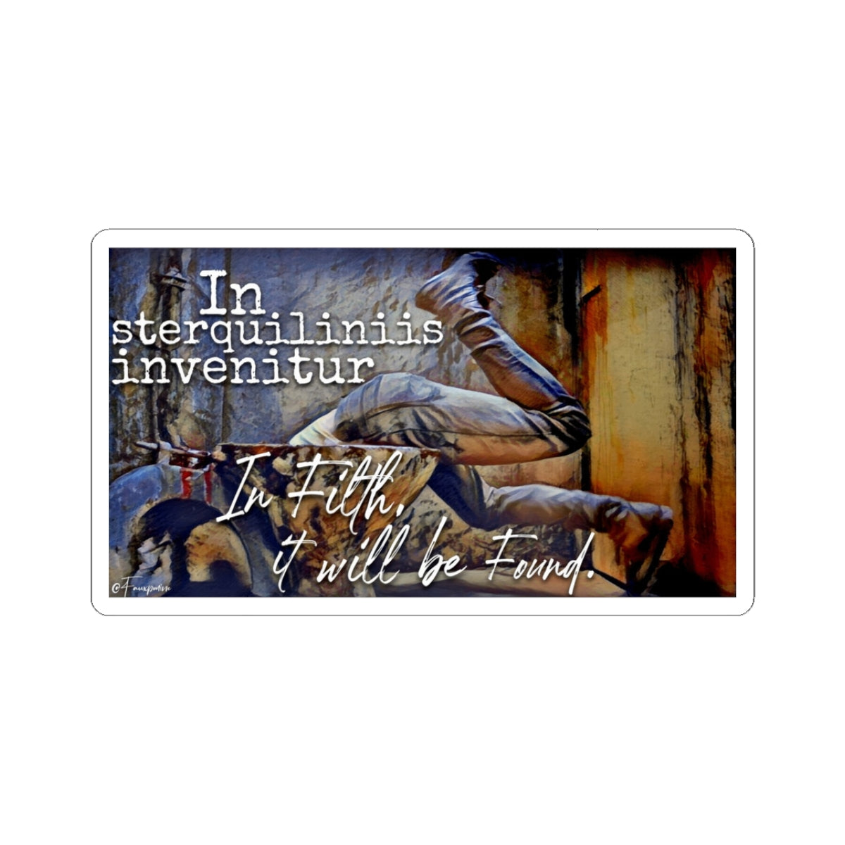 In Sterquiliniis Invenitur - Sticker
