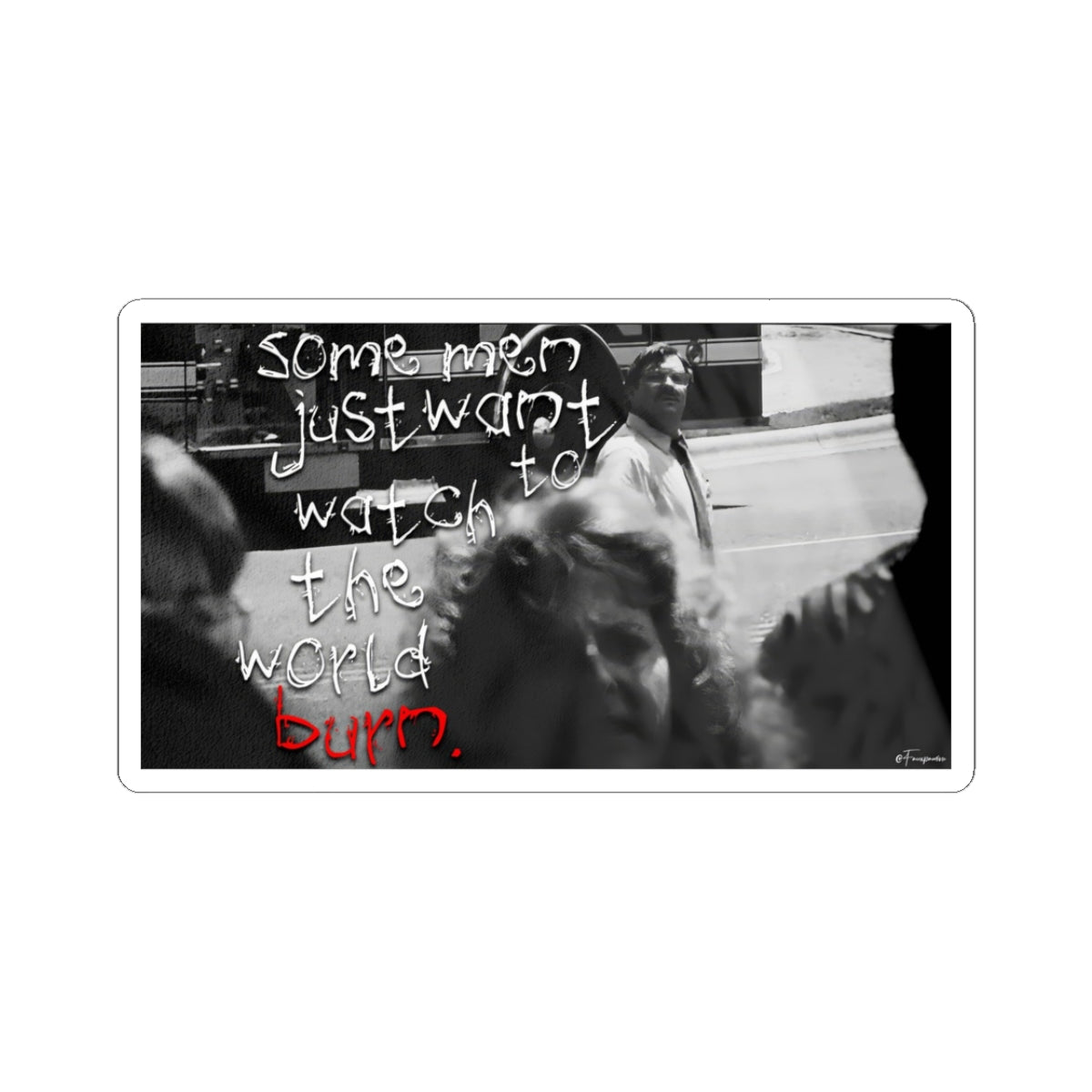 Some People Just Want to Watch - Sticker