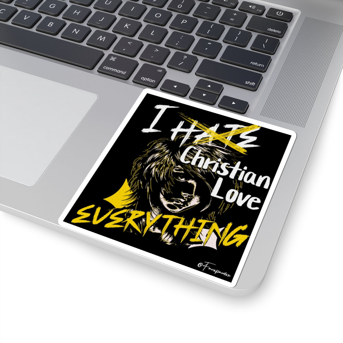 I Christian Love Everything - Sticker