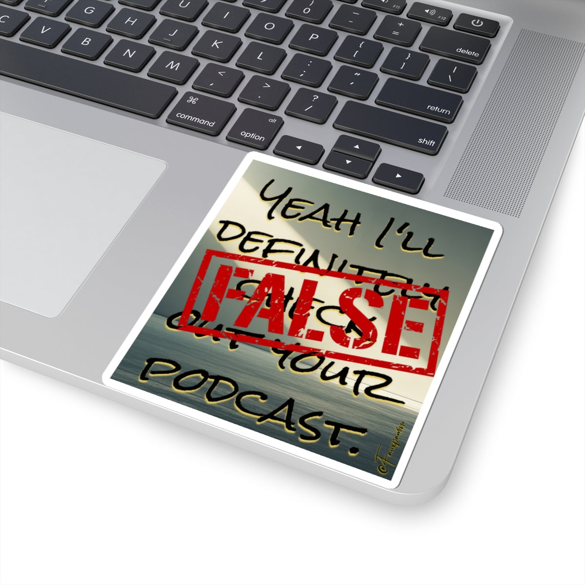 Yeah, not really . . . - Sticker