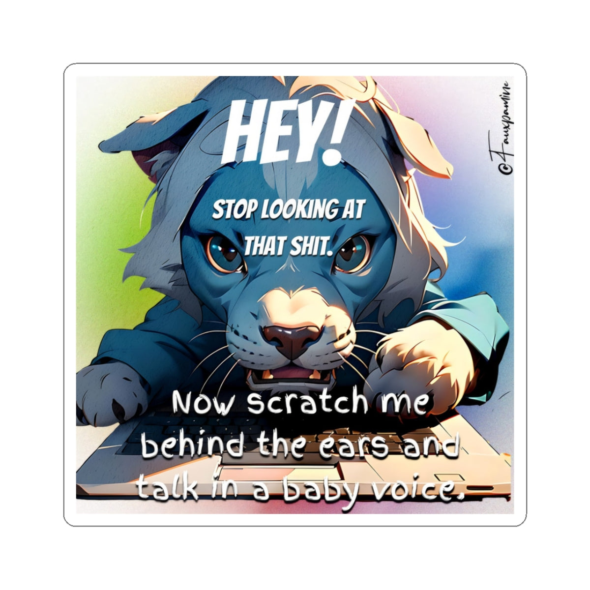 Hey! Stop Looking at That Shit - Sticker