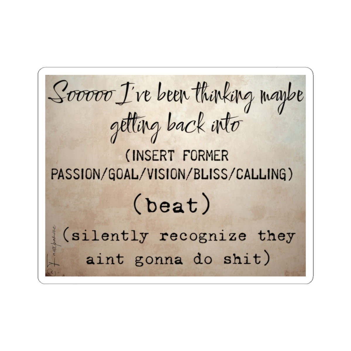 The Hesitations of Deferred Ambition - Sticker