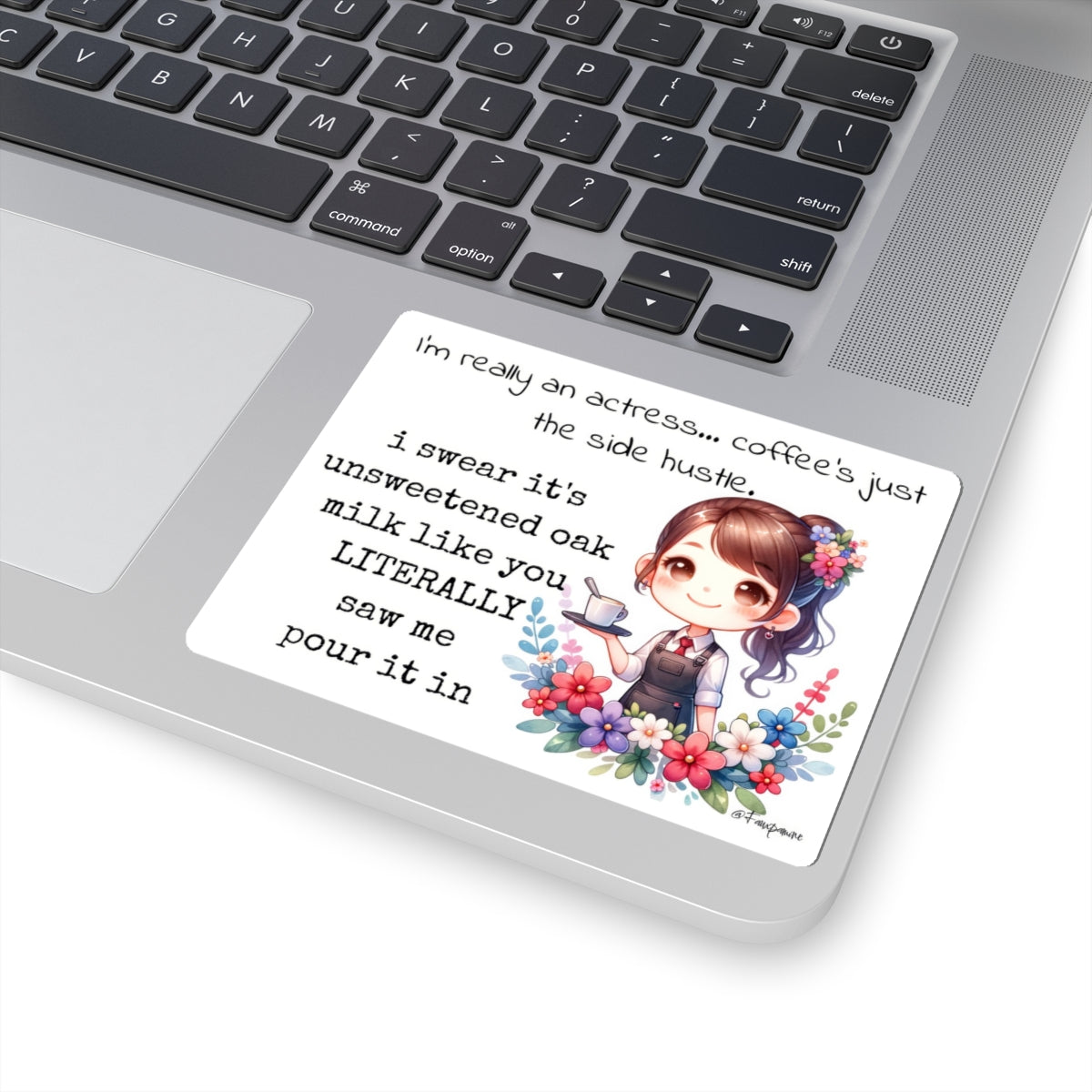 I’m really an actress. - Sticker
