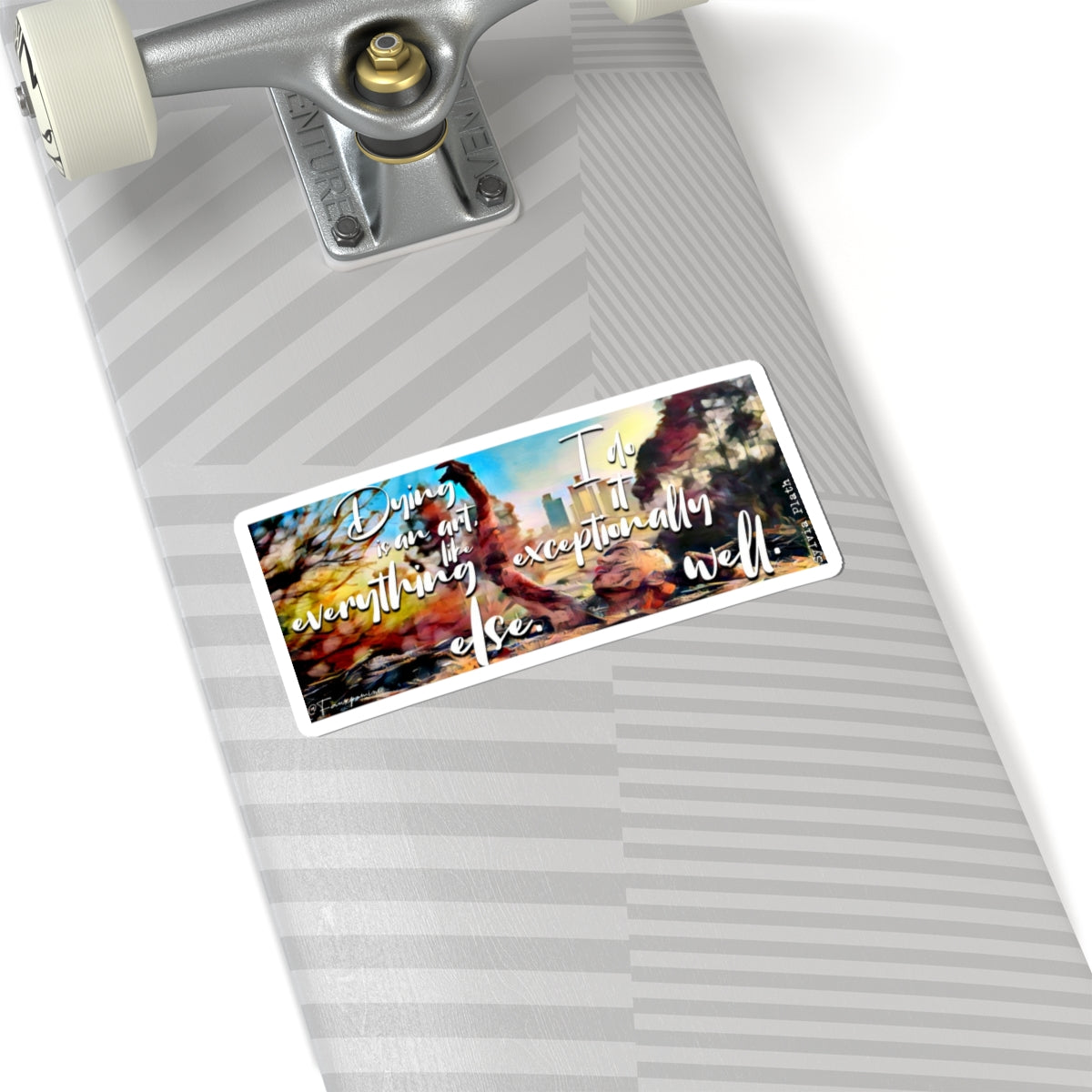 Dying Is Your Latest Fashion - Sticker