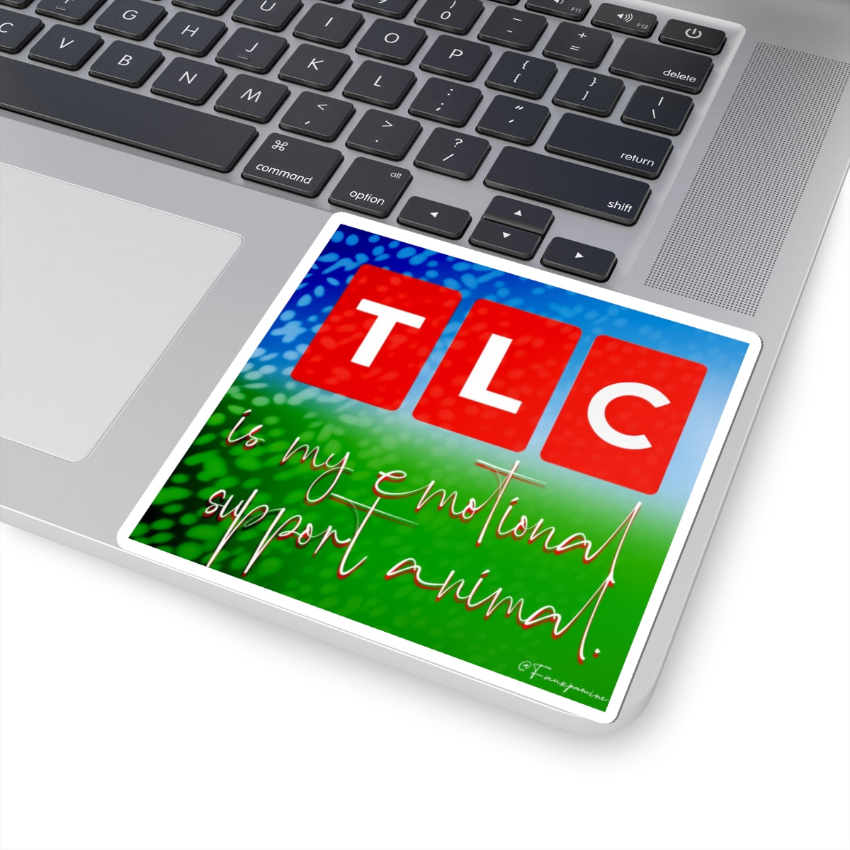 TLC is my emotional support animal - Sticker
