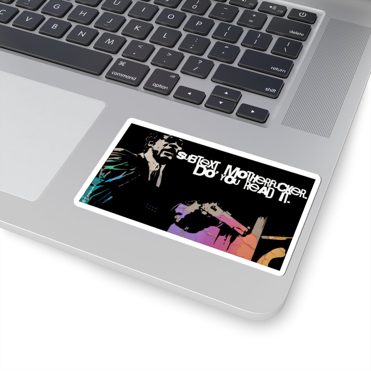 Subtext, Motherfucker. - Sticker