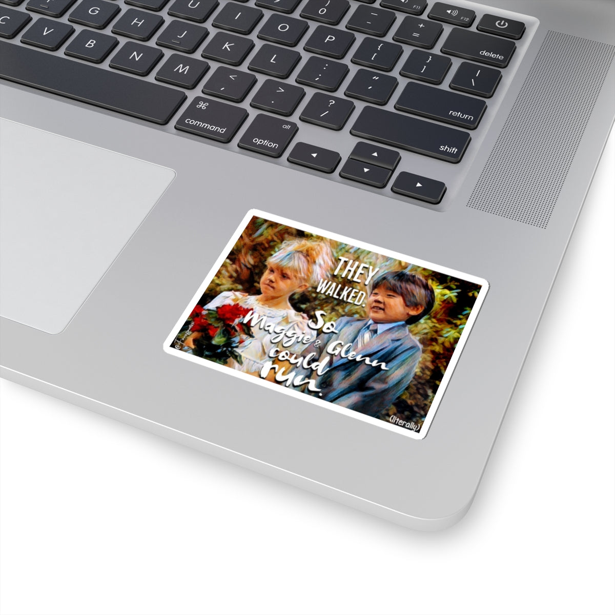 They Walked So Maggie & Glenn Could Run (literally) - Sticker
