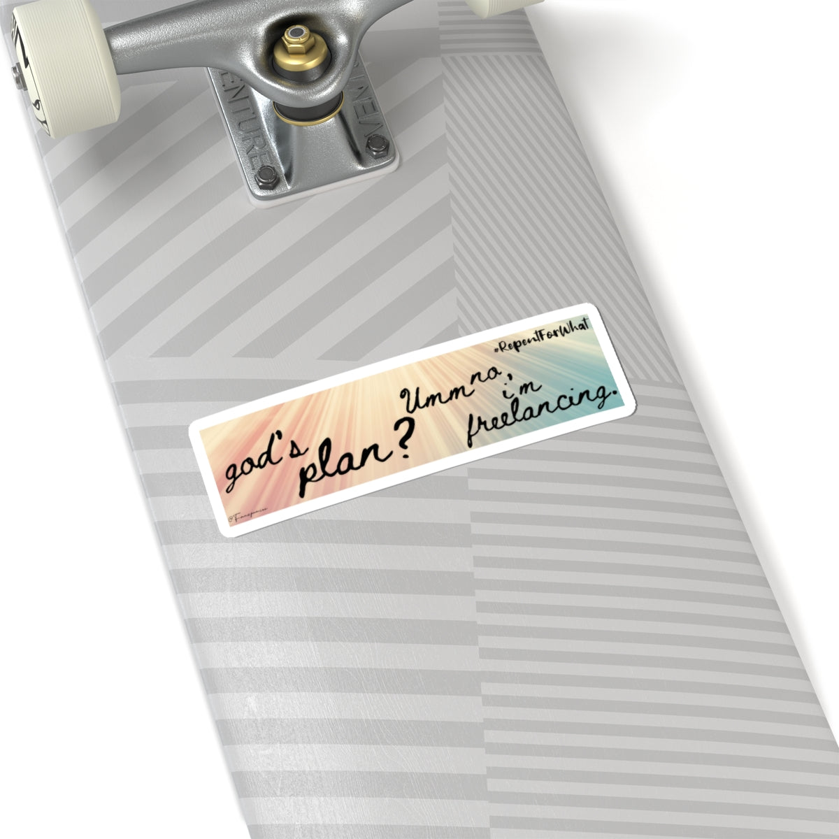 God’s Plan? Umm no, I’m freelancing - Sticker